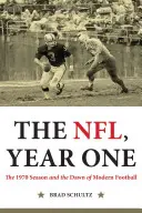 Die NFL, Jahr eins: Die Saison 1970 und die Anfänge des modernen Footballs - The Nfl, Year One: The 1970 Season and the Dawn of Modern Football