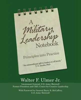 Ein Notizbuch für militärische Führung: Prinzipien in der Praxis - A Military Leadership Notebook: Principles into Practice