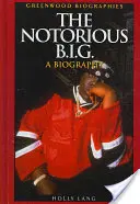 Der berüchtigte B.I.G.: Eine Biographie - The Notorious B.I.G.: A Biography