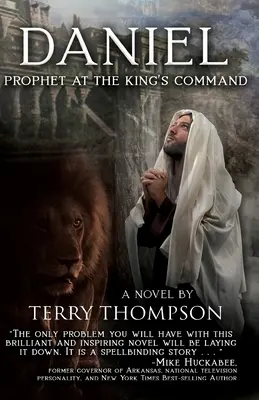 Daniel: Prophet auf Geheiß des Königs, ein Roman - Daniel: Prophet at the King's Command, a Novel