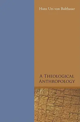 Eine theologische Anthropologie - A Theological Anthropology