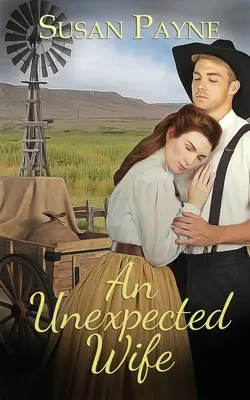 Eine unerwartete Ehefrau - An Unexpected Wife