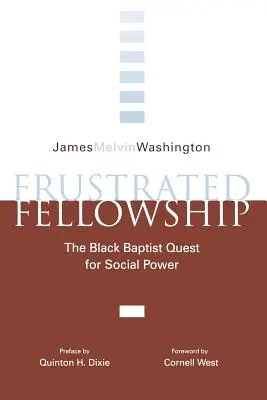 Frustrierte Kameradschaft: Das schwarze Streben nach sozialer Macht - Frustrated Fellowship: The Black Quest for Social Power