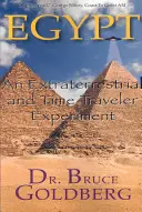 Ägypten: Ein Experiment mit Außerirdischen und Zeitreisenden - Egypt: An Extraterrestrial and Time Traveler Experiment