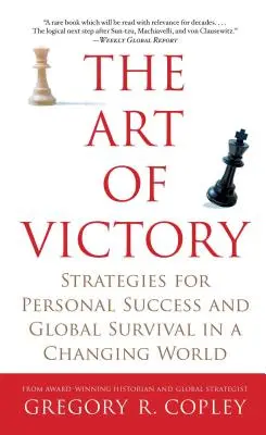 Die Kunst des Siegens: Strategien für persönlichen Erfolg und globales Überleben in einer sich verändernden Welt - The Art of Victory: Strategies for Personal Success and Global Survival in a Changing World