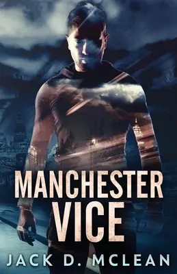 Manchester Vize - Manchester Vice
