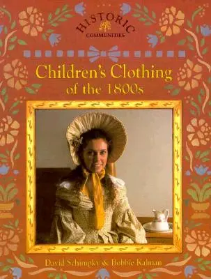 Kinderkleidung in den 1800er Jahren - Children's Clothing of the 1800s