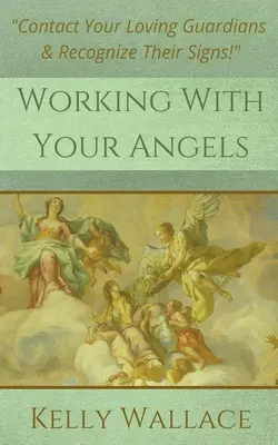 Arbeiten Sie mit Ihren Engeln - Working With Your Angels