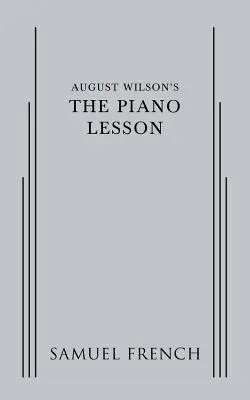 August Wilsons Die Klavierstunde - August Wilson's The Piano Lesson