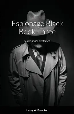 Schwarzbuch Spionage: Überwachung erklärt - Espionage Black Book: Surveillance Explained