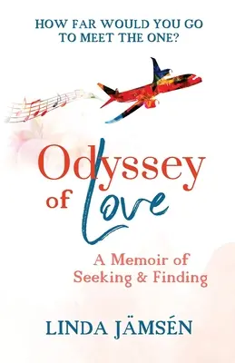 Odyssee der Liebe: Eine Erinnerung an das Suchen und Finden - Odyssey of Love: A Memoir of Seeking and Finding