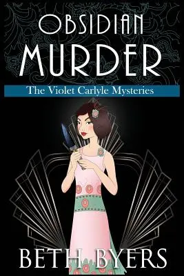 Obsidian-Mord: Ein heimlicher historischer Violet Carlyle-Krimi - Obsidian Murder: A Violet Carlyle Cozy Historical Mystery