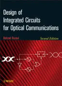 Entwurf integrierter Schaltungen für die optische Kommunikation - Design of Integrated Circuits for Optical Communications