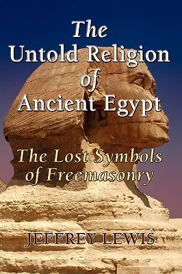 Die unbekannte Religion des alten Ägypten - The Untold Religion of Ancient Egypt