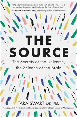 Die Quelle: Die Geheimnisse des Universums, die Wissenschaft des Gehirns - The Source: The Secrets of the Universe, the Science of the Brain