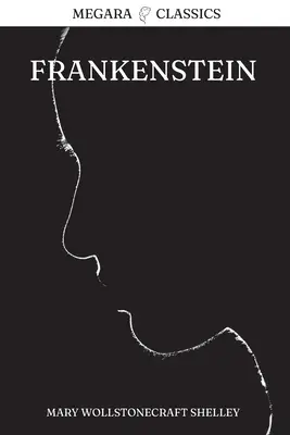 Frankenstein: Oder: Der moderne Prometheus - Frankenstein: Or, The Modern Prometheus