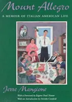Mount Allegro: Eine Erinnerung an das italienisch-amerikanische Leben - Mount Allegro: A Memoir of Italian American Life