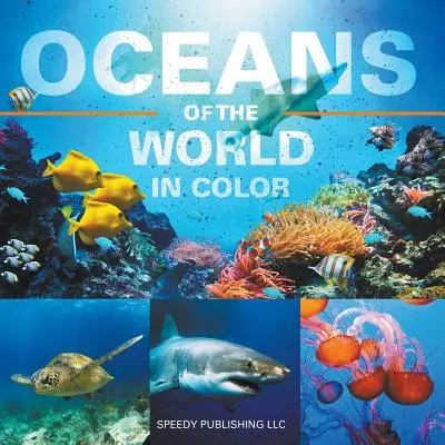Ozeane der Welt in Farbe - Oceans Of The World In Color