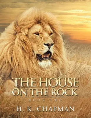 Das Haus auf dem Felsen: Buch Zwei - The House on the Rock: Book Two