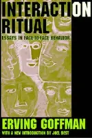 Interaktionsrituale: Essays über das Verhalten von Angesicht zu Angesicht - Interaction Ritual: Essays in Face-to-Face Behavior