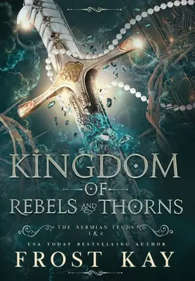 Königreich der Rebellen und Dornen - Kingdom of Rebels and Thorns