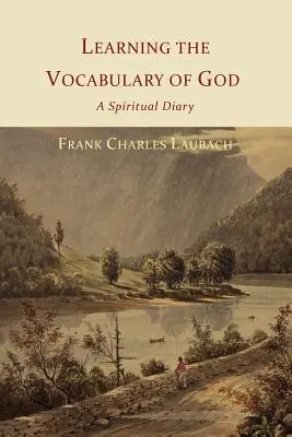 Das Vokabular Gottes lernen: Ein spirituelles Tagebuch - Learning the Vocabulary of God: A Spiritual Diary