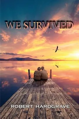 Wir haben überlebt - We Survived