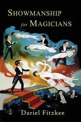Zauberkunststücke für Magier - Showmanship for Magicians