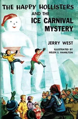 Die Happy Hollisters und das Geheimnis des Eiskarnevals - The Happy Hollisters and the Ice Carnival Mystery