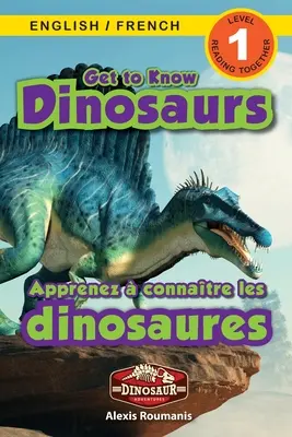 Dinosaurier kennenlernen: Zweisprachig (Englisch / Französisch) (Anglais / Franais) Dinosaurier-Abenteuer (Engaging Readers, Level 1) - Get to Know Dinosaurs: Bilingual (English / French) (Anglais / Franais) Dinosaur Adventures (Engaging Readers, Level 1)