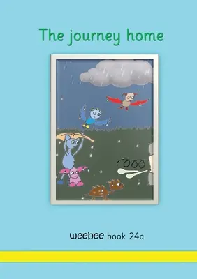 Die Reise nach Hause weebee Buch 24a - The journey home weebee Book 24a