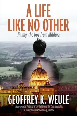 Ein Leben wie kein anderes: Jimmy, der Junge aus Mildura - A Life Like No Other: Jimmy, the boy from Mildura