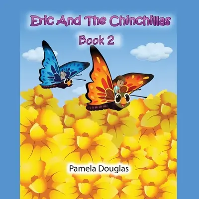 Eric und die Chinchillas Buch 2 - Eric And The Chinchillas Book 2