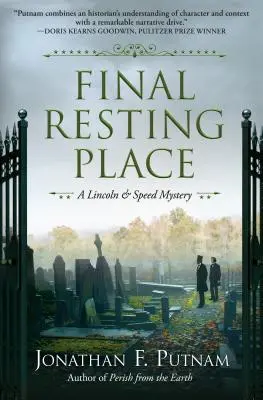 Die letzte Ruhestätte: Ein Lincoln- und Speed-Rätsel - Final Resting Place: A Lincoln and Speed Mystery