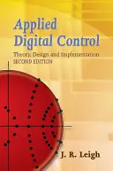 Angewandte digitale Steuerung: Theorie, Entwurf und Implementierung - Applied Digital Control: Theory, Design and Implementation