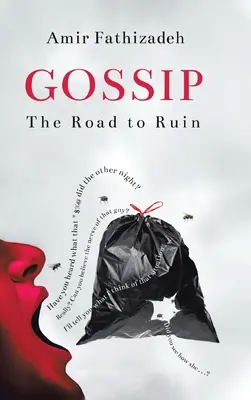 Klatsch und Tratsch: Der Weg ins Verderben - Gossip: The Road to Ruin