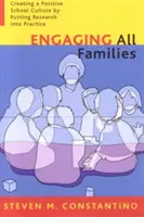 Alle Familien einbinden: Schaffung einer positiven Schulkultur durch Umsetzung von Forschung in die Praxis - Engaging All Families: Creating a Positive School Culture by Putting Research Into Practice