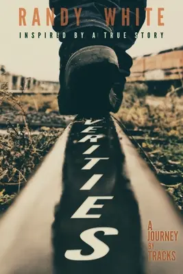 Wahrheiten: Eine Reise auf den Spuren - Verities: A Journey by Tracks