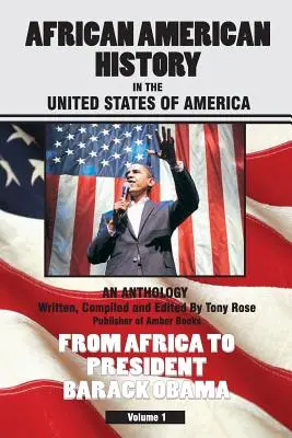 Afroamerikanische Geschichte in den Vereinigten Staaten von Amerika - African American History in the United States of America