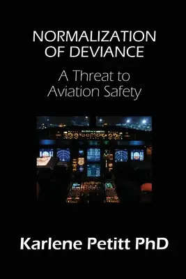 Normalisierung der Abweichung: Eine Bedrohung für die Sicherheit der Luftfahrt - Normalization of Deviance: A Threat to Aviation Safety