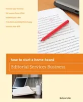 Wie man ein eigenes Unternehmen für redaktionelle Dienstleistungen gründet - How to Start a Home-Based Editorial Services Business