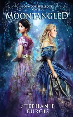 Verworren: Eine Harwood-Zauberbuch-Novelle - Moontangled: A Harwood Spellbook Novella