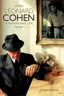 Leonard Cohen: Ein bemerkenswertes Leben - überarbeitete und aktualisierte Ausgabe - Leonard Cohen: A Remarkable Life - Revised and Updated Edition