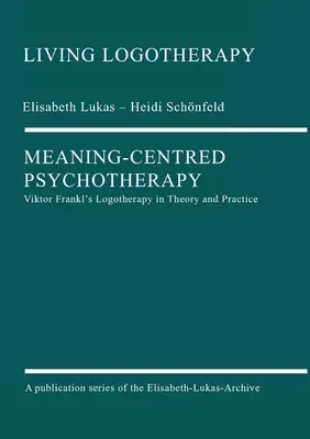 Sinnzentrierte Psychotherapie - Meaning-Centred Psychotherapy