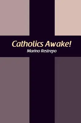 Katholiken erwachen! - Catholics Awake!