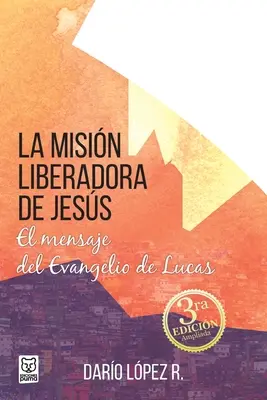 Die befreiende Mission von Jess - La Mision Liberadora de Jess