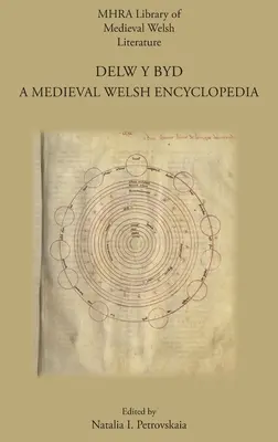 Delw y Byd: Eine walisische Enzyklopädie des Mittelalters - Delw y Byd: A Medieval Welsh Encyclopedia