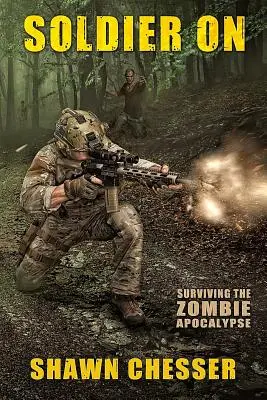 Soldier On: Überleben in der Zombie-Apokalypse - Soldier On: Surviving the Zombie Apocalypse