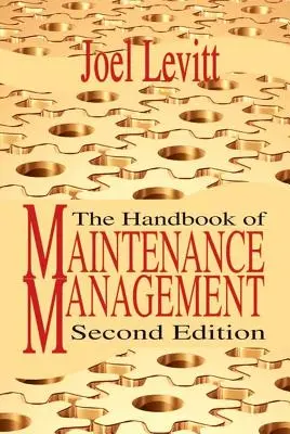 Das Handbuch des Instandhaltungsmanagements - The Handbook of Maintenance Management