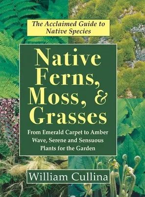 Einheimische Farne, Moose und Gräser - Native Ferns, Moss, and Grasses